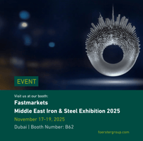 Fastmarkets Middle East Iron & Steel Exhibition 2025 - foerster group